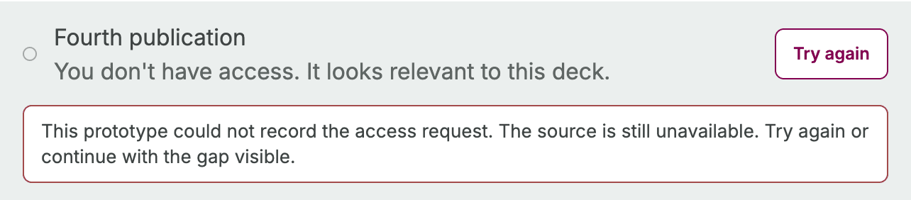 Unavailable source with a Try again button and an error explaining that the prototype could not record the access request.